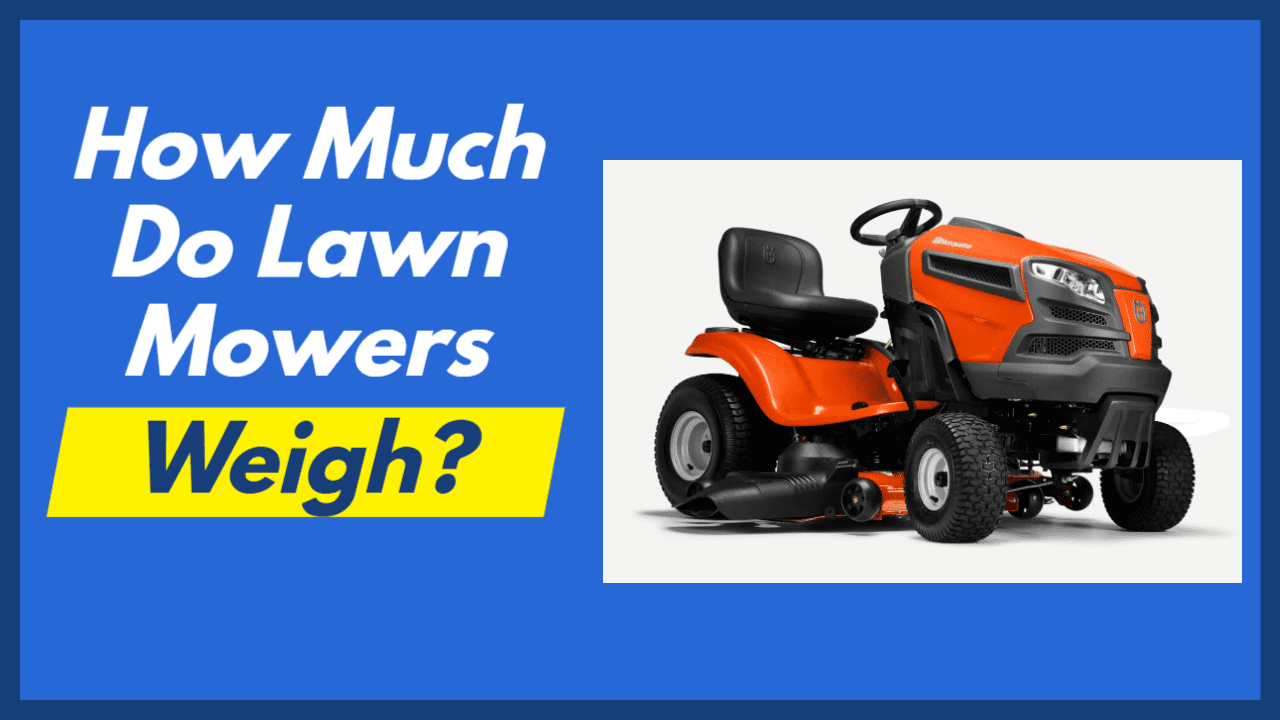 How Much Does a Riding Lawn Mower Weigh?
