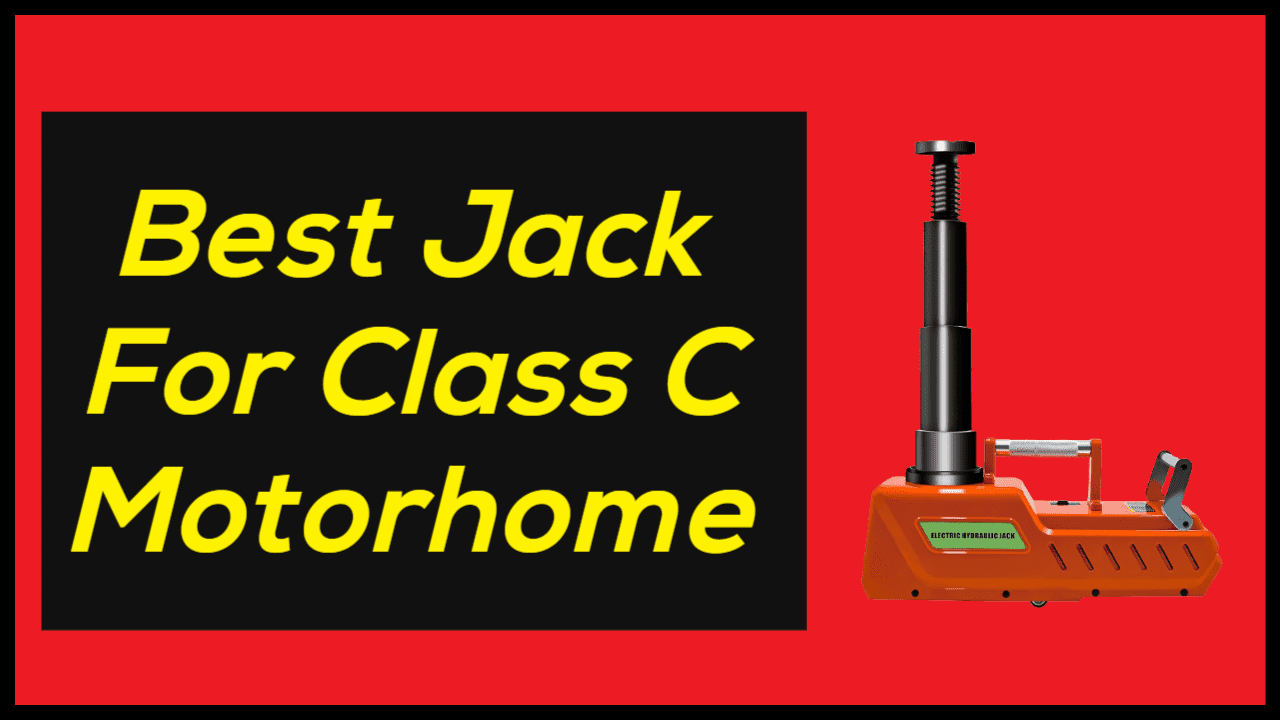 Best Jack for Class C Motorhomes 5 Best Options